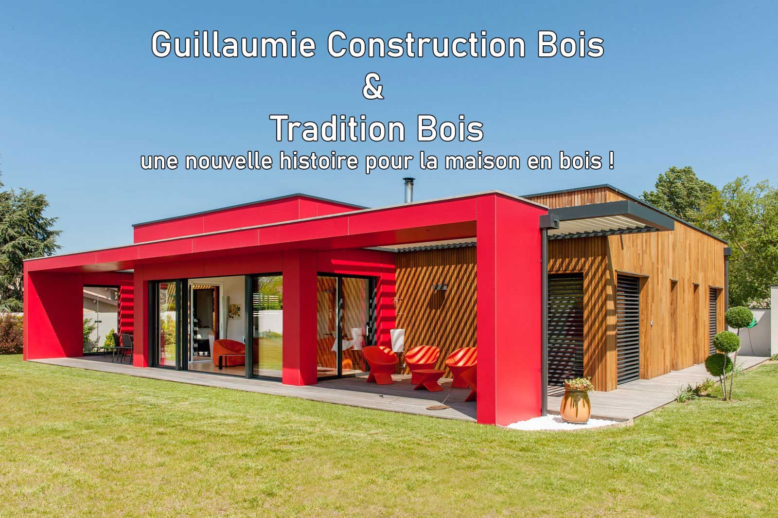 Maison bois design contemporaine haut de gamme grâce à Tradition Bois et Guilaumie Construction Bois